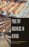  Peter Moore - Poultry Business in Africa: Poultry Management &amp; Best Practices.