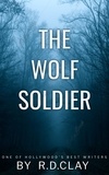  Ross D. Clay - The Wolf Soldier.
