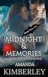  Amanda Kimberley - Midnight &amp; Memories - Midnight Rising Series, #2.