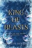  Amberlyn Holland - King of Beasts - Curse of the Dark Kingdom, #4.