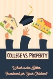 Joshua King - College vs. Property: Which is the Better Investment for Your Children? - Financial Freedom, #85.
