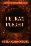  Chera Carmichael - Petra's Plight (A Sands of Time Short Story).