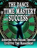  arther d rog - The Dance Of Time Mastery And Success.