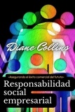  Diane Collins - Responsabilidad Social Empresarial.