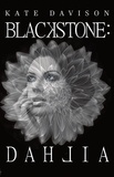  Kate Davison - Blackstone: Dahlia - Blackstone.