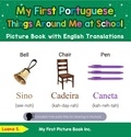  Luana S. - My First Portuguese Things Around Me at School Picture Book with English Translations - Teach &amp; Learn Basic Portuguese words for Children, #14.