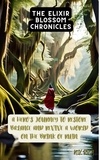  Nik Rich - The Elixir Blossom Chronicles - Unique Inspirational Picture Quotes volume 2.
