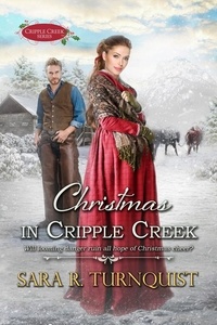  Sara R. Turnquist - Christmas in Cripple Creek - Cripple Creek Series, #2.