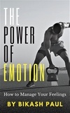  Bikash Paul - The power of Emotion.