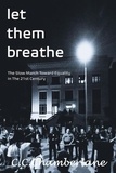  C. C. Chamberlane - Let Them Breathe - Megan Hernandez.