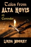  Linda Mooney - Cavender - Tales From Alta Novis, #2.