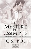  C.S. Poe - Le Mystère des ossements - Snow et Winter, #4.