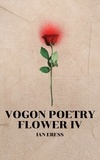  Ian Eress - Vogon Poetry Flower IV - Vogon Poetry, #4.