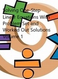  Robert Schmalzried - Solving One-Step Linear Equations With Problem Set and Worked Out Solutions Volume 1.