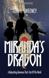  Toni V. Sweeney - Miranda’s Dragon: A Babysitting Adventure That's Out of This World - The Rose and the Dragon.