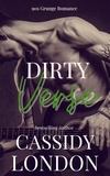 Cassidy London - Dirty Verse - Dirty Rock, #1.