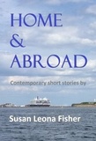  Susan Leona Fisher - Home &amp; Abroad.
