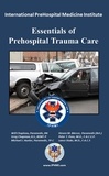  IPHMI et  Wilfred Chapleau - Essentials of PreHospital Trauma Care.