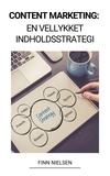  Finn Nielsen - Content Marketing: En Vellykket Indholdsstrategi.