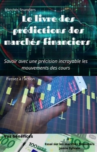  sylvain jomie - Le livre des prédictions des marchés financiers.
