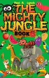  Paul A. Lynch - The Mighty Jungle - The Mighty Jungle, #6.