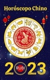  Rubi Astrologa - Horóscopo Chino 2023.