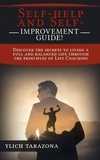  Ylich Tarazona - Self-help and Self-Improvement Guide! - Psychotherapeutic Principles for Success and Happiness, #1.