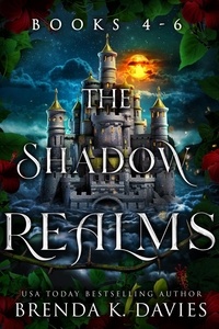  Brenda K. Davies - The Shadow Realms Box Set (Books 4-6) - The Shadow Realms, #13.