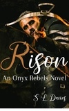  S L Davies - Rison - Onyx Rebels, #3.