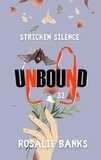  Rosalie Banks - Unbound #32: Stricken Silence - Unbound.