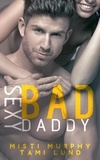  Misti Murphy et  Tami Lund - Sexy Bad Daddy - Sexy Bad Series, #2.