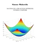  Simone Malacrida - Matematica: numeri complessi.