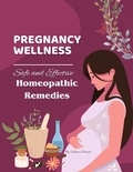  Vineeta Prasad - Pregnancy Wellness: Safe and Effective Homeopathic Remedies - Homeopathy, #2.