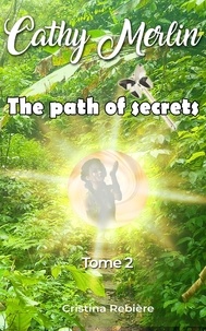  Cristina Rebiere - The Path of Secrets - Cathy Merlin, #2.
