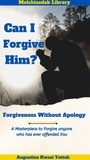  Augustine Tetteh - Can I Forgive Him? - Forgiveness Without Apology.