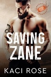  Kaci Rose - Saving Zane - Oakside Military Heroes, #7.