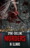  Nick Vulich - Spine-Chilling Murders in Illinois - Spine-Chilling Murders, #6.