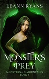  Leann Ryans - Monster's Prey - Monsters in the Mountains, #3.