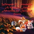  Sunny Dreamer StoryBooks - Whispers of Friendship: A Magical Forest Adventure for Cherished Hearts.
