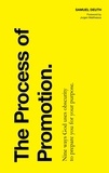  Samuel Deuth - The Process of Promotion: Nine Ways God Uses Obscurity to Prepare You for Your Purpose - Ministry &amp; Leadership Development.