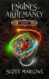  Scott Marlowe - Engines of Alchemancy - The Alchemancer, #1.