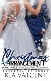  KIA VALCENT - A Christmas Arrangement - A Christmas Romance, #3.