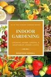  Rosefiend Cordell - Indoor Gardening: Growing Herbs, Greens, &amp; Vegetables Under Lights - The Hungry Garden, #4.