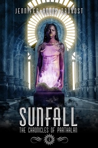  Jennifer Allis Provost - Sunfall - Chronicles of Parthalan, #6.