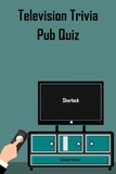  Celeste Parker - Sherlock -Television Trivia Pub Quiz - TV Pub Quizzes, #5.
