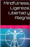  Fernando Fernandez - Mindfulness, Ligereza, Libertad y Alegría.