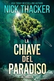  Nick Thacker - La Chiave del Paradiso - Harvey Bennett Thrillers - Italian, #5.