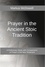  Markus McDowell - Prayer in the Ancient Stoic Tradition.