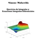  Simone Malacrida - Ejercicios de Integrales y Ecuaciones Integrales-Diferenciales.