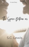 S.C Lewis - The Space between Us.